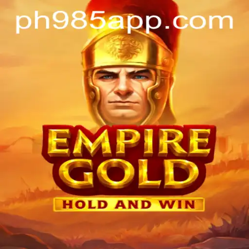 Discover the Exciting World of EmpireGold and PH985 App