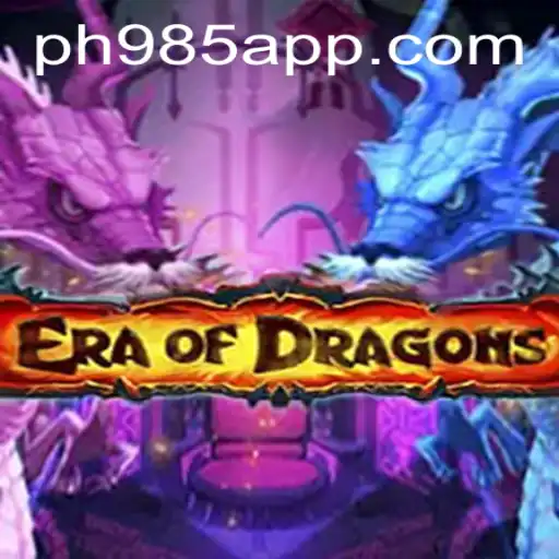 EraOfDragons: Unveiling the Magical World of PH985 App